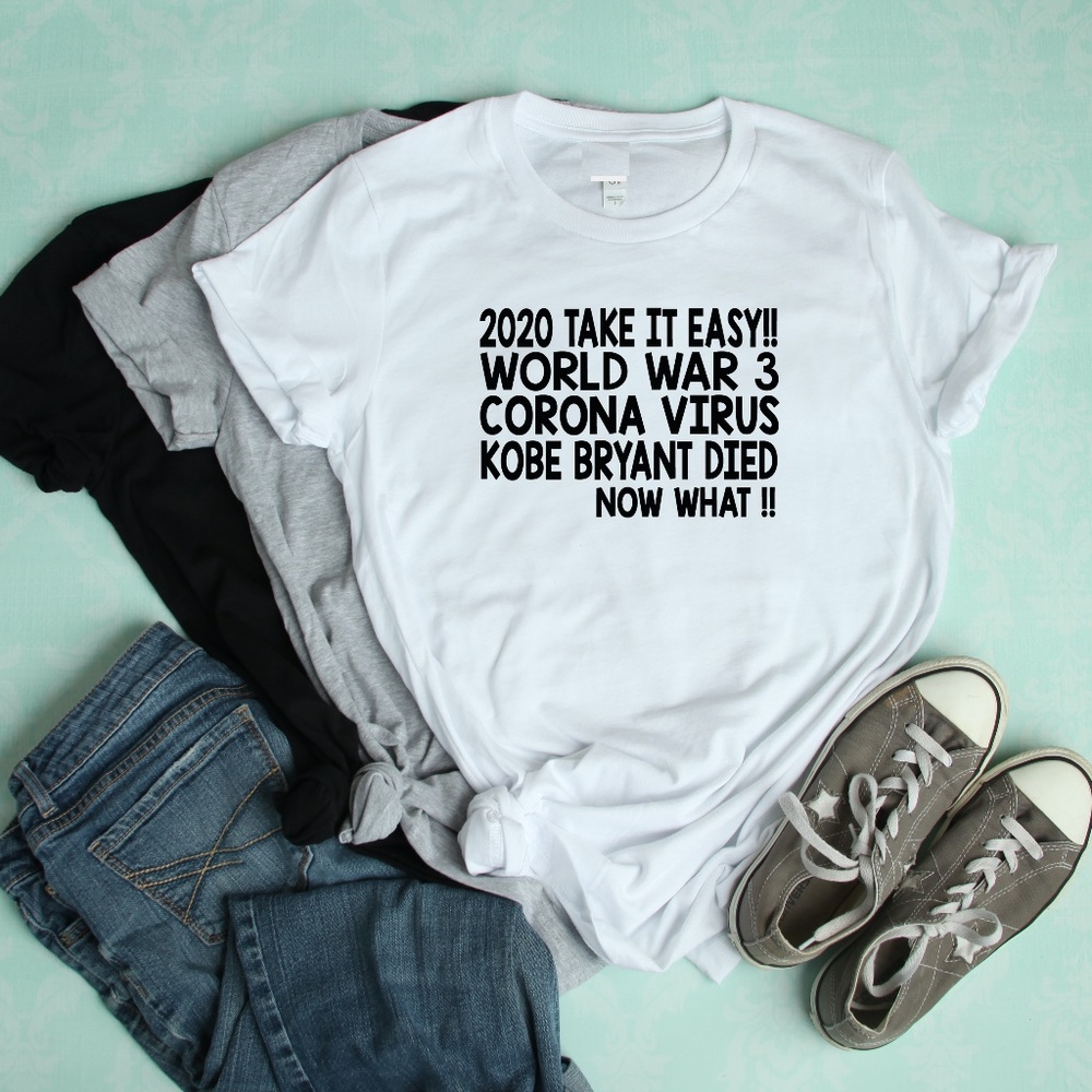 2020 TAKE IT EASY T SHIRTS